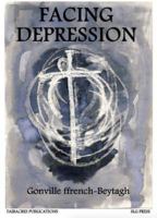 Facing Depression (Fairacres Publication) 072830077X Book Cover