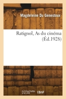 Ratignol, As du cinéma 2418297209 Book Cover