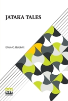 Jataka Tales: Re-Told By Ellen C. Babbitt B0DQ95T7NM Book Cover