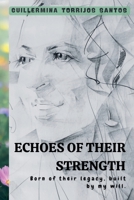Echoes of Their Strength 1913438953 Book Cover