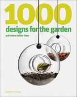 1000 Designs for the Garden 1856697037 Book Cover
