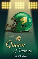 Queen of Dragons 0692990895 Book Cover