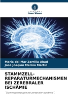 Stammzell-Reparaturmechanismen Bei Zerebraler Ischämie 6205579626 Book Cover