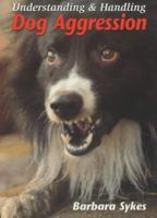 Understanding and Handling Dog Aggression 1861264623 Book Cover