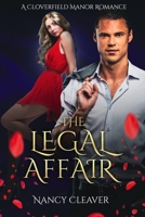 The Legal Affair: A Cloverfield Manor Romance B0H8DYX5LT Book Cover