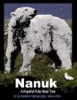 Nanuk - A Hopeful Polar Bear Tale 193914423X Book Cover