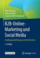 B2B-Online-Marketing und Social Media : Handlungsempfehlungen und Best Practices 3658276746 Book Cover