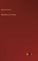 Moschko von Parma 3368481452 Book Cover