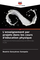 L'enseignement par projets dans les cours d'éducation physique (French Edition) 6209451799 Book Cover