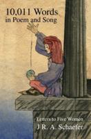 10,011 Words in Poem and Song: Letters to Five Women 059535095X Book Cover