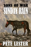 Sunday Rain (Sons of War) B0CKB5HZY6 Book Cover