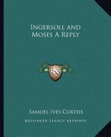 Ingersoll and Moses a Reply 076612987X Book Cover