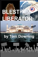BLEST LIBERATOR B08KBMHNCB Book Cover