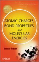 Atomic Charges, Bond Properties, and Molecular Energies 0470376228 Book Cover