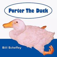 Porter The Duck 1449087906 Book Cover