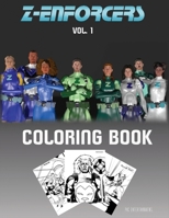Z-Enforcers Coloring Book : Volume 1 0578548127 Book Cover