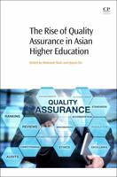 The Rise of Quality Assurance in Asian Higher Education 0081005539 Book Cover