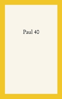 Paul 40 B0CCCPT8SY Book Cover