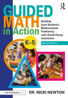 Guided Math in Action: Building Each Student's Mathematical Proficiency with Small-Group Instruction 0367245752 Book Cover