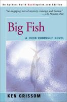 Big Fish: A John Rodrigue Novel (John Rodrigue Novels) 0595092624 Book Cover