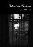 Behind the Curtains 1326535986 Book Cover
