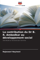 La contribution du Dr B. R. Ambedkar au développement social 6207423666 Book Cover