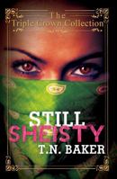 Still Sheisty  (Sheisty series, #2) 0976234904 Book Cover