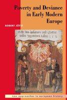 Poverty and Deviance in Early Modern Europe 0521423228 Book Cover