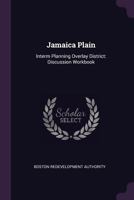 Jamaica Plain: Interm Planning Overlay District: Discussion Workbook 1379022177 Book Cover