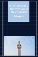 Selections from the Writings of The Promised Messiah 8179123545 Book Cover