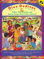 Diez Deditos Ten Little Fingers and Other Play Rhymes and Action Songs from Latin America: And Other Play Rhymes and Action Songs from Latin America 014230087X Book Cover