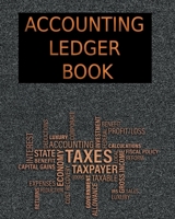 Accounting Ledger Book: Simple Accounting Ledger for Bookkeeping | Record Income and Expenses Payment And Track Log Book 1658132726 Book Cover