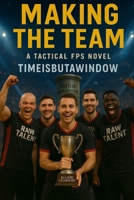 Making The Team B0FBMGDS93 Book Cover