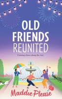 Old Friends Reunited 1801621357 Book Cover