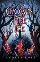 Crown of Fire and Ice 1970278072 Book Cover