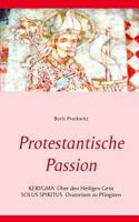 Protestantische Passion: Kerygma und Oratorium 3740727861 Book Cover