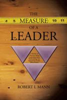 The Measure of a Leader : A Review of Theories About Leadership and a Methodology for Appraising Leader Effectiveness 1475967942 Book Cover
