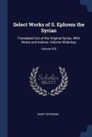 Select Works Of S. Ephrem The Syrian 1019067381 Book Cover