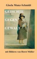 GEDICHTE GEGEN GEWALT 373456509X Book Cover