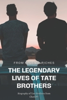 The Legendary Lives of Tate Brothers: From Rags to Riches B0C2SVRN2J Book Cover