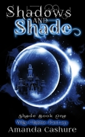 Shadows and Shade 1697238041 Book Cover