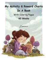 My Activity & Reward Charts In A Book With Coloring Pages (60 Weeks) 1979498040 Book Cover