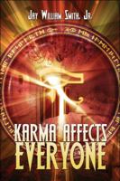 Karma Affects Everyone 1606724029 Book Cover