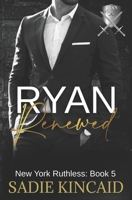 Ryan Renewed 1915663032 Book Cover