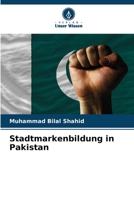 Stadtmarkenbildung in Pakistan (German Edition) 620996916X Book Cover