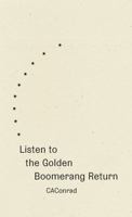 Listen to the Golden Boomerang Return 1950268969 Book Cover
