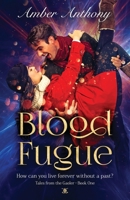 Blood Fugue: Tales from the Gaoler Book One 173438221X Book Cover