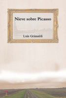 Nieve sobre Picasso 1439222770 Book Cover