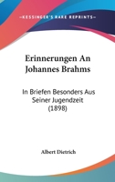 Erinnerungen an Johannes Brahms 1016228864 Book Cover