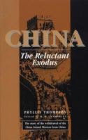 China: The Reluctant Exodus 0875085415 Book Cover